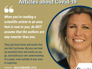 Julia Kubanek provides advice on how to approach reading scientific journal artlces for #StraightToTheSource A photo of Julia Kubanek with advice on how to read scientific journal articles. The advice reads the following: "When you’re reading a scientific article in an area that is new to you, do NOT assume that the authors are way smarter than you. They just know facts and words that you don’t yet know. But you can look up essential facts and words as you go, and build your own understanding of a paper, even outside of your area of expertise."